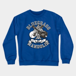 BLUEGRASS MANDOLIN ACE Crewneck Sweatshirt